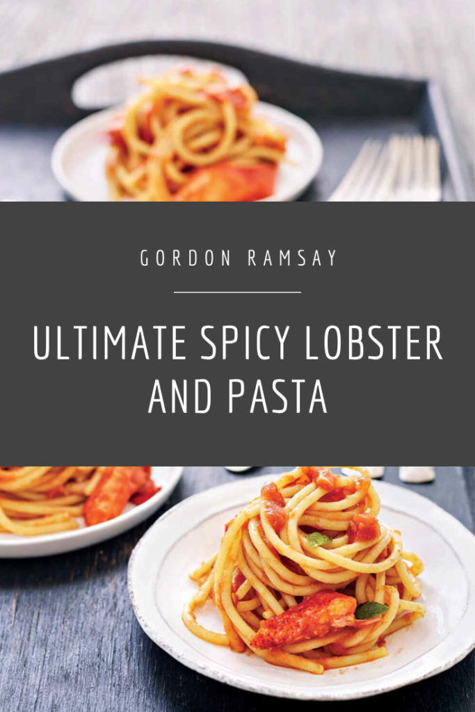 Savor the Secret to Gordon Ramsay's Lobster Spaghetti - Try It Now!
